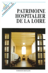 Patrimoine hospitalier de la Loire